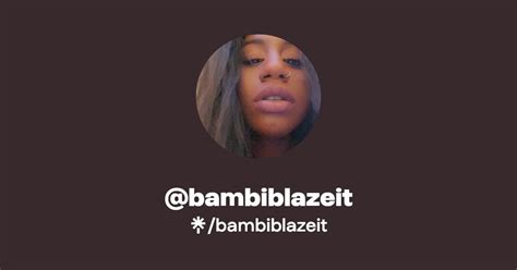 BambiBlazeit (@BambiBlazeit) .